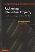 Cover of Fashioning Intellectual Property: Exhibition, Advertising and the Press, 1789-1918