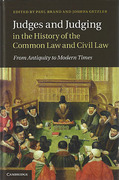 Cover of Judges and Judging in the History of the Common Law and Civil Law: From Antiquity to Modern Times