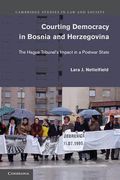 Cover of Courting Democracy in Bosnia and Herzegovina: The Hague Tribunal's Impact in a Postwar State