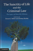 Cover of The Sanctity of Life and the Criminal Law: The Legacy of Glanville Williams