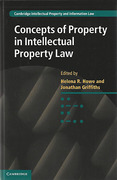 Cover of Concepts of Property in Intellectual Property Law