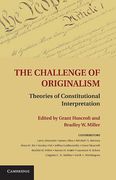 Cover of The Challenge of Originalism: Theories of Constitutional Interpretation