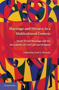 Cover of Marriage and Divorce in a Multicultural Context: Multi-Tiered Marriage and the Boundaries of Civil Law and Religion