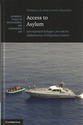 Cover of Access to Asylum: International Refugee Law and the Globalisation of Migration Control