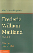 Cover of The Collected Papers of Frederic William Maitland: Volume 2