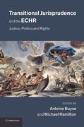 Cover of Transitional Jurisprudence and the ECHR: Justice, Politics and Rights