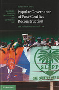 Cover of Popular Governance of Post-conflict Reconstruction: The Role of International Law