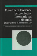Cover of Fraudulent Evidence before Public International Tribunals: The Dirty Stories of International Law