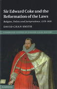 Cover of Sir Edward Coke and the Reformation of the Laws: Religion, Politics and Jurisprudence, 1578-1616