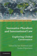 Cover of Normative Pluralism and International Law: Exploring Global Governance
