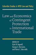 Cover of Law and Economics of Contingent Protection in International Trade