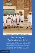 Cover of Investing in Authoritarian Rule: Punishment and Patronage in Rwanda's Gacaca Courts for Genocide Crimes