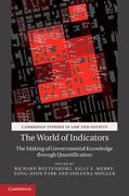 Cover of The World of Indicators: The Making of Governmental Knowledge Through Quantification