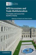 Cover of WTO Accessions and Trade Multilateralism: Case Studies and Lessons from the WTO at Twenty