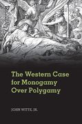 Cover of The Western Case for Monogamy Over Polygamy