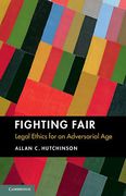 Cover of Fighting Fair: Legal Ethics for an Adversarial Age