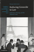 Cover of Reducing Genocide to Law: Definition, Meaning, and the Ultimate Crime