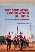 Cover of Presidential Legislation in India: The Law and Practice of Ordinances