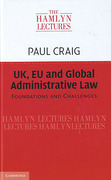 Cover of The Hamlyn Lectures 2014: UK, EU and Global Administrative Law: Foundations and Challenges