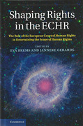 Cover of Shaping Rights in the ECHR: The Role of the European Court of Human Rights in Determining the Scope of Human Rights