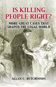 Cover of Is Killing People Right?: More Great Cases That Shaped the Legal World