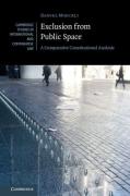 Cover of Exclusion from Public Space: A Comparative Constitutional Analysis