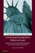 Cover of Contesting Immigration Policy in Court: Legal Activism and its Radiating Effects in the United States and France