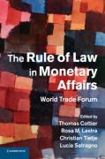 Cover of The Rule of Law in Monetary Affairs: World Trade Forum