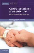 Cover of Continuous Sedation at the End of Life: Ethical, Clinical and Legal Perspectives