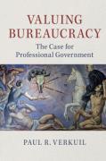 Cover of Valuing Bureaucracy: The Case for Professional Government