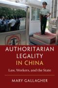 Cover of Authoritarian Legality in China: Law, Workers, and the State