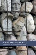 Cover of Memory Laws, Memory Wars: The Politics of the Past in Europe and Russia