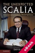 Cover of The Unexpected Scalia: A Conservative Justice's Liberal Opinions (eBook)