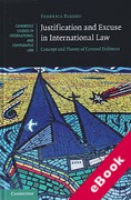 Cover of Justification and Excuse in International Law: Concept and Theory of General Defences (eBook)