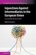 Cover of Injunctions Against Intermediaries in the European Union: Accountable but Not Liable?