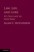 Cover of Law, Life, and Lore: It's Too Late to Stop Now