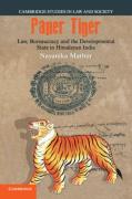 Cover of Paper Tiger: Law, Bureaucracy and the Developmental State in Himalayan India