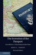 Cover of The Invention of the Passport: Surveillance, Citizenship and the State