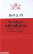 Cover of The Hamlyn Lectures 2016: Fairness in Criminal Justice: Golden Threads and Pragmatic Patches