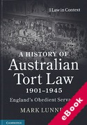 Cover of A History of Australian Tort Law 1901-1945: England's Obedient Servant? (eBook)
