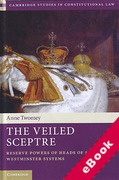 Cover of The Veiled Sceptre: Reserve Powers of Heads of State in Westminster Systems (eBook)