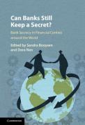 Cover of Can Banks Still Keep a Secret?: Bank Secrecy in Financial Centres Around the World
