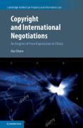 Cover of Copyright and International Negotiations: An Engine of Free Expression in China?