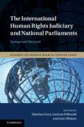 Cover of The International Human Rights Judiciary and National Parliaments: Europe and Beyond