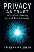 Cover of Privacy as Trust: Information Privacy for an Information Age
