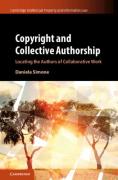 Cover of Copyright and Collective Authorship: Locating the Authors of Collaborative Work