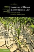 Cover of Narratives of Hunger in International Law: Feeding the World in Times of Climate Change