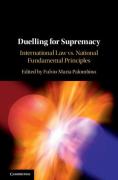 Cover of Duelling for Supremacy: International Law vs. National Fundamental Principles