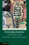 Cover of Everyday Justice: Law, Ethnography, Injustice