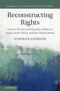 Cover of Reconstructing Rights: Courts, Parties, and Equality Rights in India, South Africa, and the United States